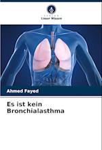 Es ist kein Bronchialasthma