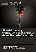 Sinovial, papel y tratamiento en la artrosis de rodilla no inflamatoria