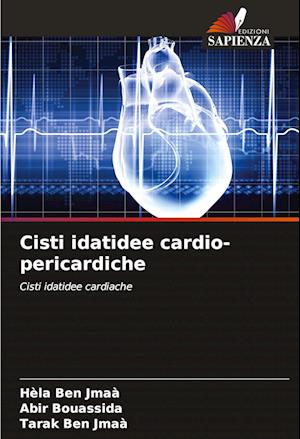 Cisti idatidee cardio-pericardiche