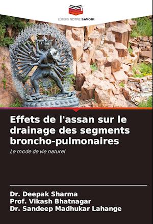 Effets de l'assan sur le drainage des segments broncho-pulmonaires