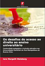 Os desafios do acesso ao direito ao ensino universitário