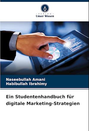 Ein Studentenhandbuch für digitale Marketing-Strategien