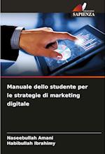 Manuale dello studente per le strategie di marketing digitale