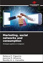 Marketing, social networks and consumption