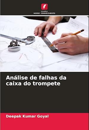 Análise de falhas da caixa do trompete