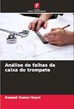 Análise de falhas da caixa do trompete