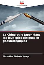 La Chine et le Japon dans les jeux géopolitiques et géostratégiques