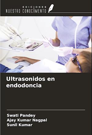 Ultrasonidos en endodoncia