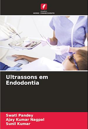 Ultrassons em Endodontia