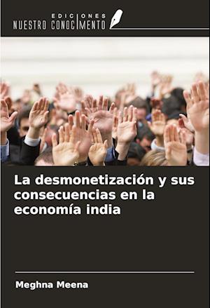 La desmonetización y sus consecuencias en la economía india