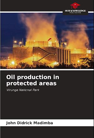 Oil production in protected areas