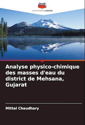 Analyse physico-chimique des masses d'eau du district de Mehsana, Gujarat