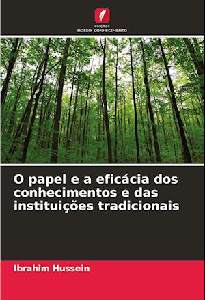 O papel e a eficácia dos conhecimentos e das instituições tradicionais