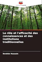 Le rôle et l'efficacité des connaissances et des institutions traditionnelles