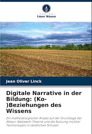 Digitale Narrative in der Bildung: (Ko-)Beziehungen des Wissens