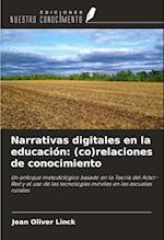 Narrativas digitales en la educación: (co)relaciones de conocimiento