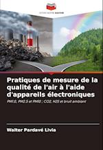 Pratiques de mesure de la qualité de l'air à l'aide d'appareils électroniques