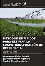 MÉTODOS EMPÍRICOS PARA ESTIMAR LA EVAPOTRANSPIRACIÓN DE REFERENCIA