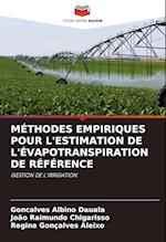 MÉTHODES EMPIRIQUES POUR L'ESTIMATION DE L'ÉVAPOTRANSPIRATION DE RÉFÉRENCE