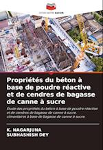 Propriétés du béton à base de poudre réactive et de cendres de bagasse de canne à sucre