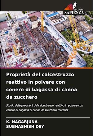 Proprietà del calcestruzzo reattivo in polvere con cenere di bagassa di canna da zucchero