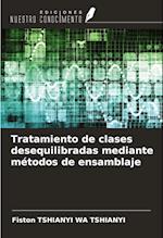 Tratamiento de clases desequilibradas mediante métodos de ensamblaje