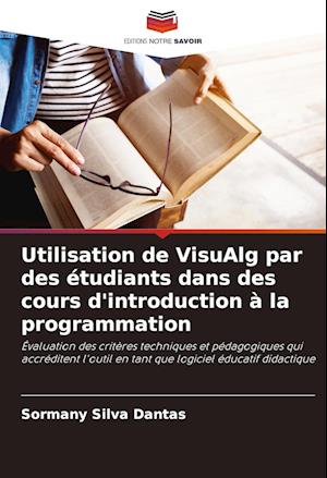 Utilisation de VisuAlg par des étudiants dans des cours d'introduction à la programmation