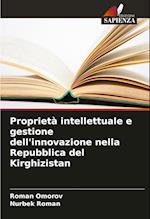 Proprietà intellettuale e gestione dell'innovazione nella Repubblica del Kirghizistan