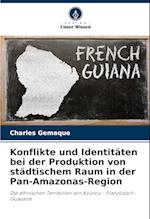 Konflikte und Identitäten bei der Produktion von städtischem Raum in der Pan-Amazonas-Region