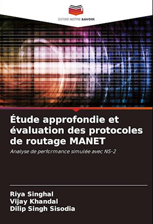 Étude approfondie et évaluation des protocoles de routage MANET