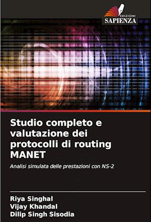 Studio completo e valutazione dei protocolli di routing MANET