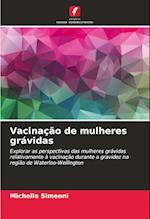 Vacinação de mulheres grávidas