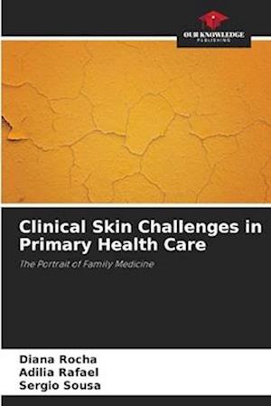 Clinical Skin Challenges in Primary Health Care