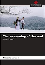 The awakening of the soul