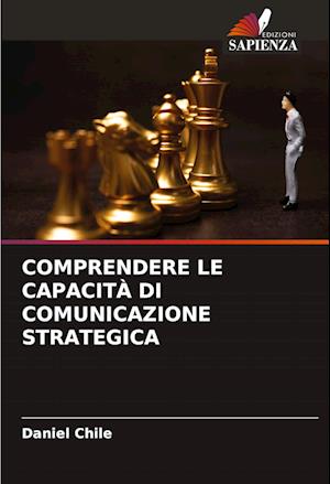 COMPRENDERE LE CAPACITÀ DI COMUNICAZIONE STRATEGICA