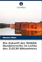 Die Zukunft des OHADA-Handelsrechts im Lichte des ZLECAf-Abkommens