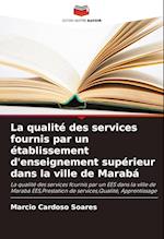 La qualité des services fournis par un établissement d'enseignement supérieur dans la ville de Marabá