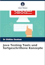 Java Testing Tools und fortgeschrittene Konzepte