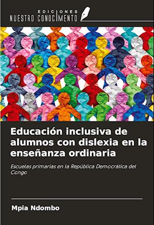 Educación inclusiva de alumnos con dislexia en la enseñanza ordinaria