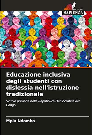 Educazione inclusiva degli studenti con dislessia nell'istruzione tradizionale