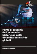 Punti di crescita dell'economia bielorussa nella dinamica delle sfide globali