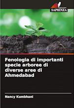 Fenologia di importanti specie arboree di diverse aree di Ahmedabad