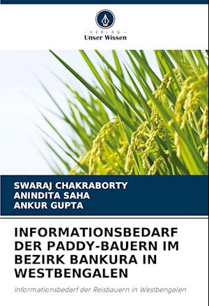 INFORMATIONSBEDARF DER PADDY-BAUERN IM BEZIRK BANKURA IN WESTBENGALEN