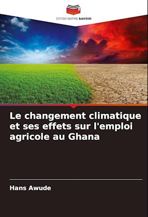 Le changement climatique et ses effets sur l'emploi agricole au Ghana