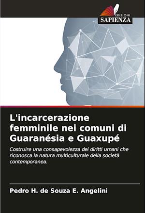 L'incarcerazione femminile nei comuni di Guaranésia e Guaxupé