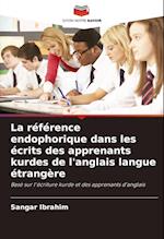 La référence endophorique dans les écrits des apprenants kurdes de l'anglais langue étrangère