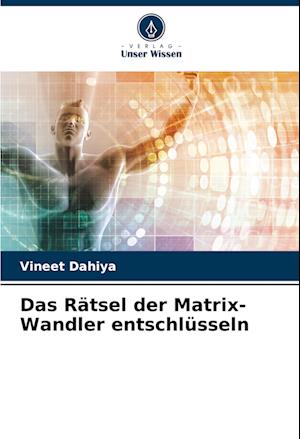 Das Rätsel der Matrix-Wandler entschlüsseln