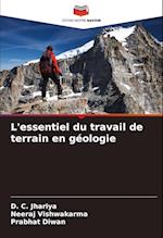 L'essentiel du travail de terrain en géologie