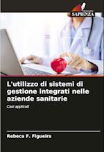 L'utilizzo di sistemi di gestione integrati nelle aziende sanitarie