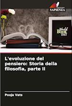 L'evoluzione del pensiero: Storia della filosofia, parte II